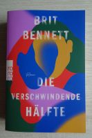 Die verschwundene Hälfte – Brit Bennett – NEU Rheinland-Pfalz - Koblenz Vorschau