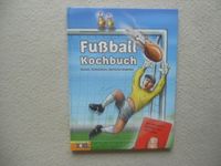 Fußball Kochbuch - Essen, fernsehen, Sprüche klopen - E.Baumgart Niedersachsen - Achim Vorschau