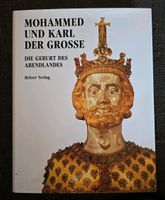 Mohammed und Karl der Große Die Geburt des Abendlandes Hessen - Darmstadt Vorschau