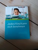 Jedes Kind kann sich benehmen Umgangsformen Erziehung Eltern Lübeck - Innenstadt Vorschau