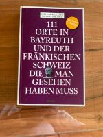 Reiseführer Bayreuth 111 Orte Bayern - Winkelhaid Vorschau