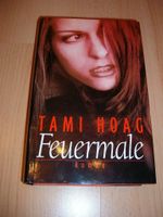 Feuermale – Tami Hoag – 1999 Nordrhein-Westfalen - Wesel Vorschau