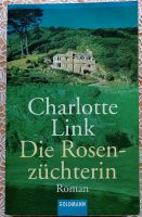 Buch "Die Rosenzüchterin" (Charlotte Link) Brandenburg - Lauchhammer Vorschau