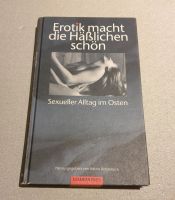 Erotik macht die Häßlichen schön - Sexueller Alltag im Osten Brandenburg - Oranienburg Vorschau