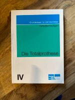 Die Totalprothese. Grundwissen für Zahntechniker Bayern - Weiden (Oberpfalz) Vorschau