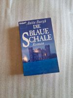 Buch: Die Blaue Schale von Anita Burgh Nordrhein-Westfalen - Paderborn Vorschau