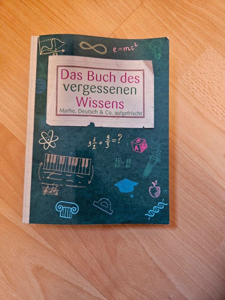 Das Buch des vergessenen Wissens, Mathe, Deutsch & co. Aufgefrisc in Bullay