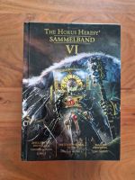 Horus Heresy Sammelband 6 VI Warhammer 40k 40.000 Bergedorf - Hamburg Lohbrügge Vorschau