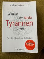 Warum unsere Kinder Tyrannen werden Nordrhein-Westfalen - Swisttal Vorschau