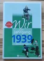 Buch "Wir vom Jahrgang 1939" Bayern - Rosenheim Vorschau