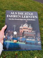 Als die Züge fahren lernten - Modellbau Leipzig - Holzhausen Vorschau