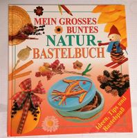 Mein großes buntes Naturbastelbuch Müritz - Landkreis - Waren (Müritz) Vorschau