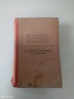 Diesel- Der Mensch, Das Werk, Das Schicksal Sachsen - Plauen Vorschau