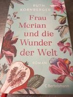 Ruth Kornberger ** Frau Merian und die Wunder der Welt Ludwigsvorstadt-Isarvorstadt - Isarvorstadt Vorschau