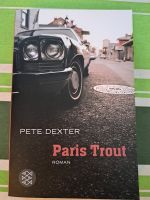 Taschenbuch Paris Trout von Pete Dexter Nordrhein-Westfalen - Krefeld Vorschau