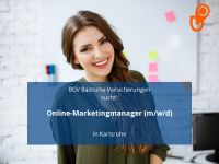Online-Marketingmanager (m/w/d) | Karlsruhe Baden-Württemberg - Karlsruhe Vorschau