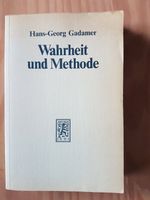 Wahrheit und Methode: Grundzüge einer philosophischen Hermeneutik Rostock - Südstadt Vorschau