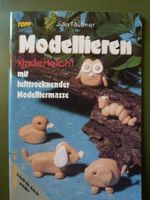 Topp/ Modellieren kinderleicht mit lufttrocknender Modelliermasse Sachsen - Claußnitz Vorschau