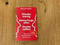 Glaube wenig, Hinterfrage alles, Denke selbst Baden-Württemberg - Ludwigsburg Vorschau