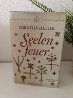 Seelenfeuer / Cornelia Haller / Historischer Roman Hessen - Wöllstadt Vorschau