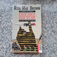 Schade, dass du nicht tot bist von Rita Mae Brown,  Taschenbuch Bayern - Aschaffenburg Vorschau