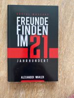 Buch Freunde finden im 21. Jahrhundert Düsseldorf - Friedrichstadt Vorschau