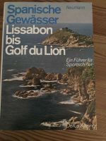 Nautischer Führer Sportschiffer Lissabon bis Golf du Lion Ibiza Nordrhein-Westfalen - Hennef (Sieg) Vorschau