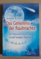 Das Geheimnis der Rauhnächte v. Jeanne Ruland Bayern - Huisheim Vorschau