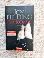 Buch: Im Koma von Joy Fielding (Roman/ Thriller) Bayern - Wassertrüdingen Vorschau