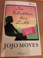 Im Schatten das Licht-Jojo Moyes Roman Nordrhein-Westfalen - Höxter Vorschau