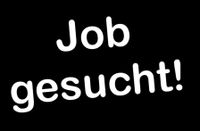 Ich suche ein Job  in Vollzeit!!! Niedersachsen - Zeven Vorschau