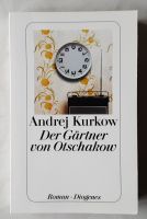 Der Gärtner von Otschakow - Roman  --  von Andrej Kurkow Niedersachsen - Wennigsen Vorschau