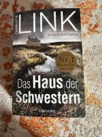 Neu: „Das Haus der Schwestern“ von Charlotte Link Baden-Württemberg - Neckarsulm Vorschau