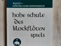 Hohe Schule des Blockflötenspiels inclusive Porto Niedersachsen - Varel Vorschau