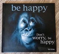 Don't worry, be happy Geschenk zur Aufmunterung Groh Verlag Nordrhein-Westfalen - Bad Salzuflen Vorschau