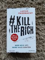 #Kill the rich - Lucas Fassnacht (Roman) NEU Nordrhein-Westfalen - Heinsberg Vorschau