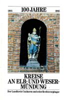 100 Jahre Kreise an Elb- und Wesermündung Cuxhaven – Bremerhaven Häfen - Bremerhaven Vorschau