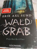 Erik Axl Sund Waldgrab Thriller Spiegel Bestseller 2023 Aachen - Eilendorf Vorschau