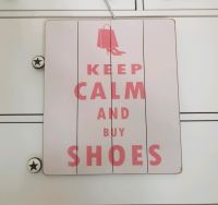 Keep calm and buy shoes Bild Schild Geschenk Hessen - Wöllstadt Vorschau