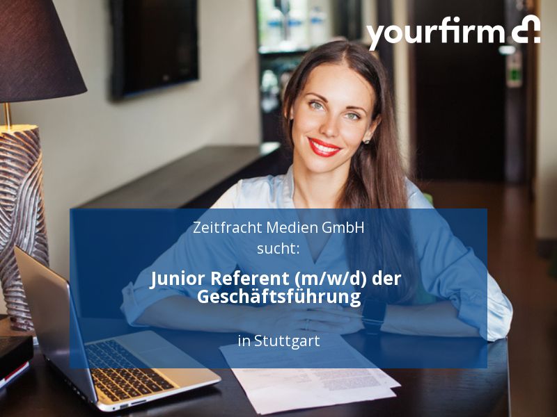 Junior Referent (m/w/d) der Geschäftsführung | Stuttgart in Stuttgart