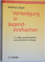 Verteidigung in Jugendstrafsachen 3. Auflage Matthias Zieger Berlin - Tempelhof Vorschau