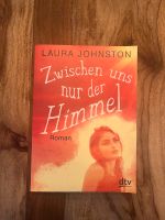 Laura Johnston "Zwischen uns nur der Himmel" Nordrhein-Westfalen - Kerpen Vorschau