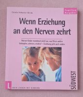 Buch "Wenn Erziehung an den Nerven zehrt" Berlin - Charlottenburg Vorschau