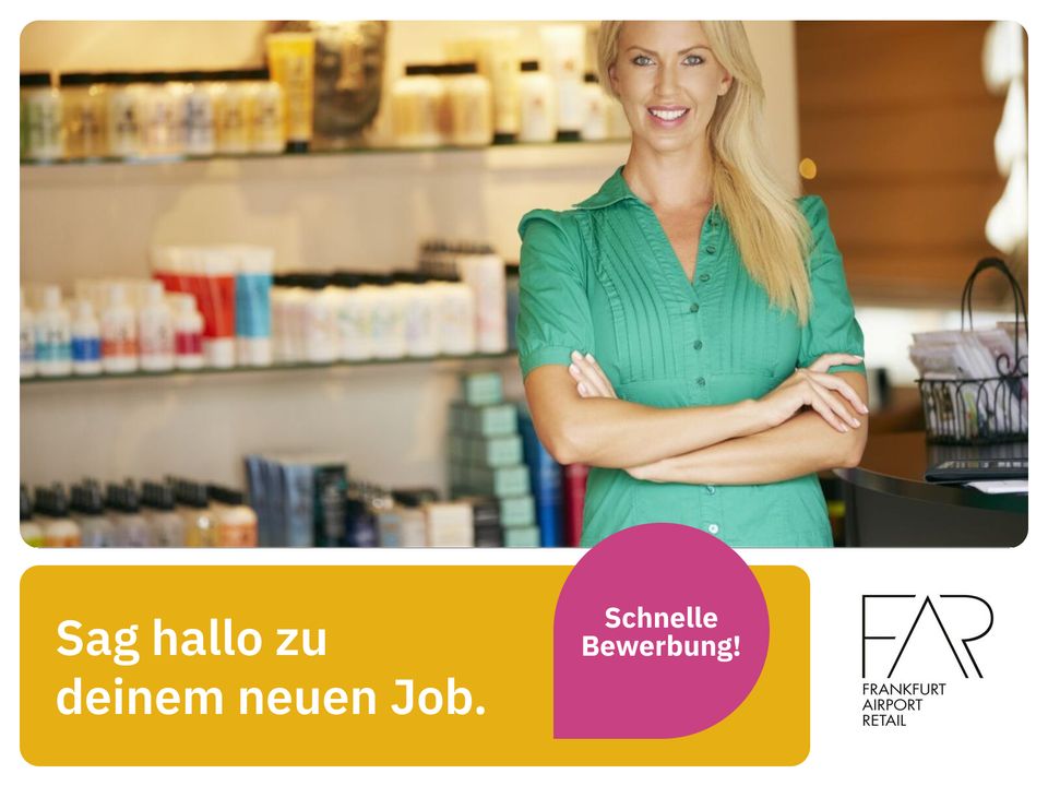 Beauty Consultant (m/w/d) (Frankfurt Airport Retail) *36000 - 45000 EUR/Jahr* in Frankfurt am Main Verkaufsberater Verkaufsmitarbeiter Mitarbeiter im Einzelhandel in Frankfurt am Main