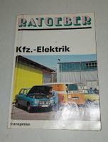 DDR - original Ratgeber - Kfz. Elektrik von 1982 - transpress Mecklenburg-Vorpommern - Rosenow Vorschau