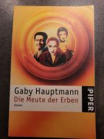 Die Meute der Erben - Roman von Gaby Hauptmann Niedersachsen - Delmenhorst Vorschau