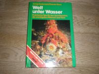 Buch Welt unter Wasser Praktische Tips für den Sporttaucher Rheinland-Pfalz - Bad Sobernheim Vorschau