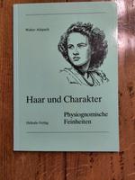 Walter Alispach: Haar und Charakter - Physiognomische Feinheiten Bayern - Marquartstein Vorschau