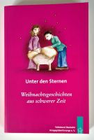 Buch- Unter den Sternen - Weihnachtsgeschichten aus schwerer Zeit Niedersachsen - Rastdorf Vorschau