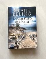 Drum stirb auch du von Claus Beling Thriller Krimi Niedersachsen - Wolfsburg Vorschau